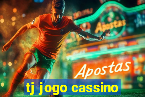 tj jogo cassino